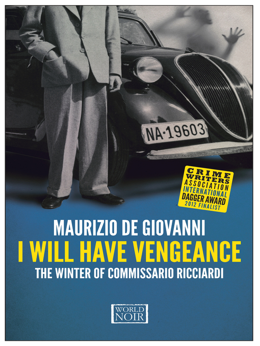 Title details for I Will Have Vengeance by Maurizio de Giovanni - Available
